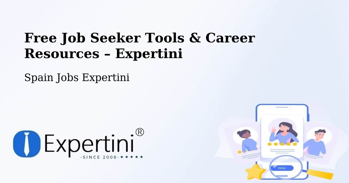 Free Job Seeker Tools & Career Resources – Aljaraque - Aljaraque, Spain Jobs Expertini