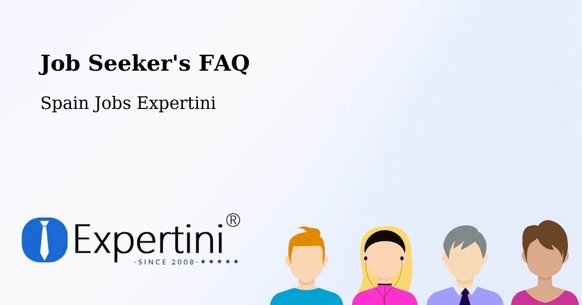 Job Seeker FAQ – Aljaraque - Spain Jobs Expertini